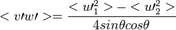 \quad\quad <{v\prime w\prime}>=\frac{{<u\prime_1^2>}-{<u\prime _2^2>}}{4sin\theta cos\theta}