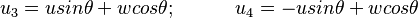 u_3=usin\theta+wcos\theta; \quad\quad\quad u_4=-usin\theta+wcos\theta