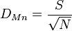 D_{Mn} = {S\over\sqrt{N}}