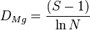 D_{Mg} = {(S-1)\over \ln N}