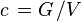 c\,=G\,/V\,