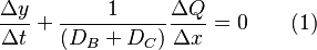 \frac{\Delta y}{\Delta t} + \frac{1}{(D_B + D_C)} \frac{\Delta Q}{\Delta x} = 0 \qquad (1)