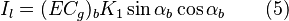 I_l = (E C_g)_b K_1 \sin { \alpha_{b}} \cos {\alpha_{b}} \qquad (5)