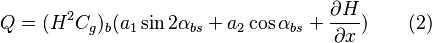 Q = (H^2 C_g)_b (a_1 \sin {2 \alpha_{bs}} + a_2 \cos {\alpha_{bs}} + \frac {\part H}{\part x}) \qquad (2)