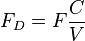 F_D = F{C \over V}